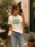 So Good So Good Graphic t-shirt