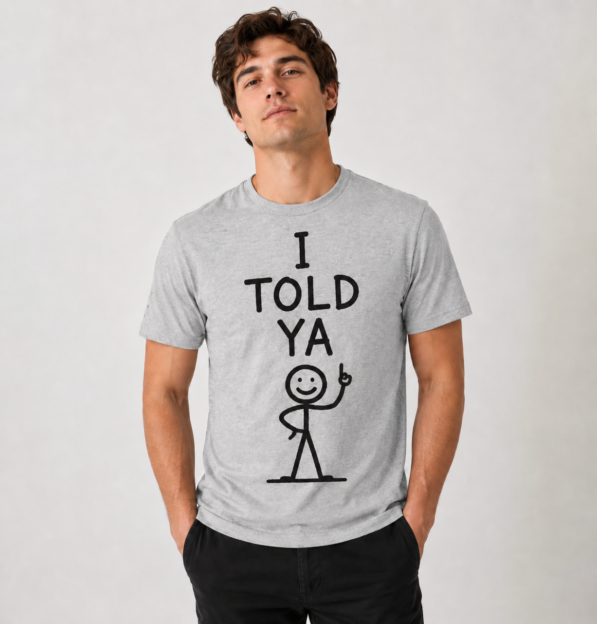 I Told Ya Graphic T-shirt