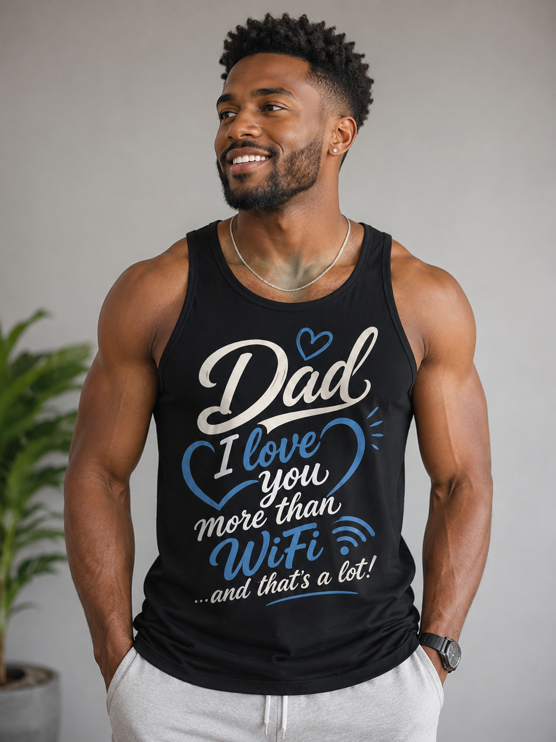 Dad I Love You More Than WiFi Tank Top