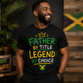 Father by Title, Legend by Choice Tee